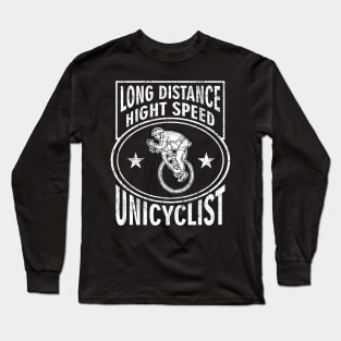 High Speed Hungry Crazy Unicycle Long Distance Biker Long Sleeve T-Shirt